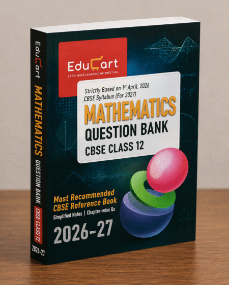 EduCart Mathematics Question Bank for CBSE Class 12 (2026–27)