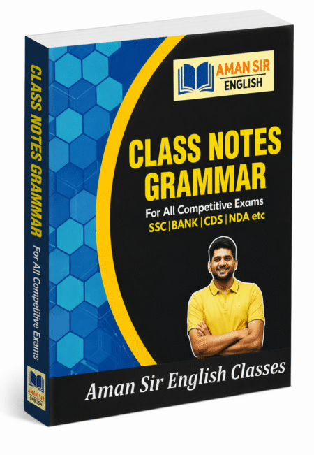 Class Notes Grammar – Aman Sir English – Aman Sir English Classes