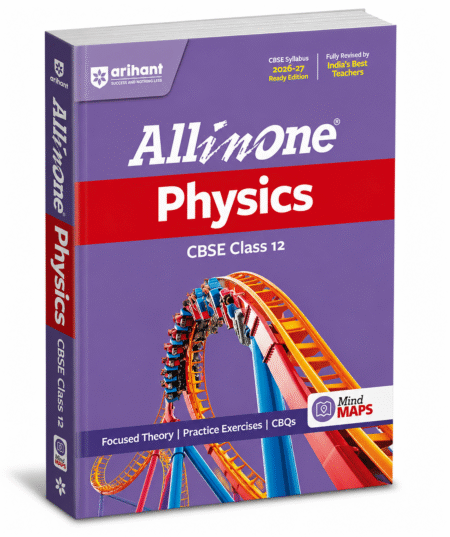 All in One Physics – Arihant – CBSE Class 12 – 2026–27 Edition