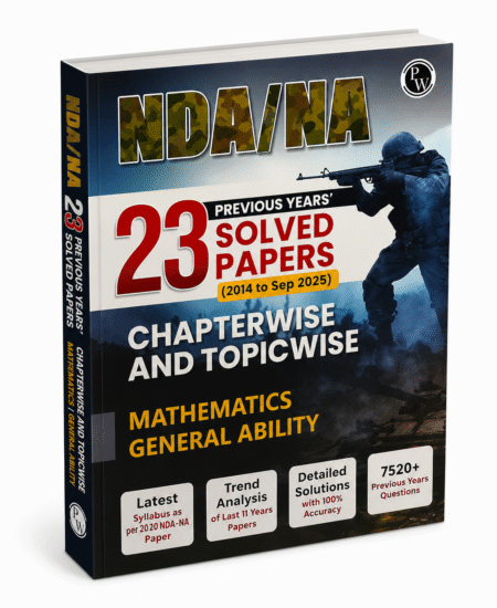 NDA/NA 23 Previous Years’ Solved Papers – Chapterwise & Topicwise | PW (Physics Wallah) | 2014–September 2025 Edition
