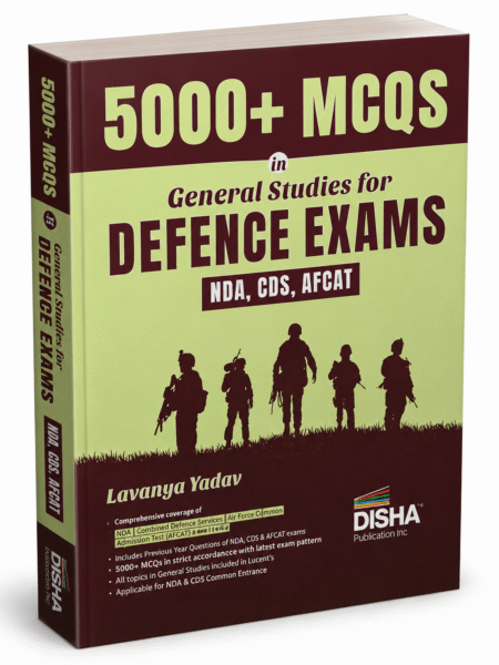 5000+ MCQs in General Studies for Defence Exams – Lavanya Yadav – Disha Publication Inc.