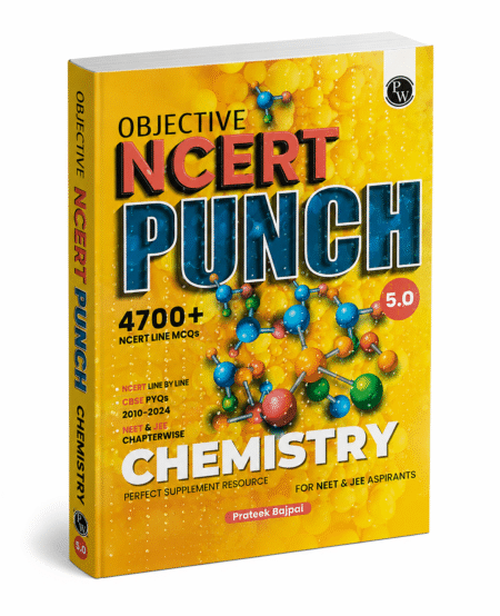 Objective NCERT Punch Chemistry – PW – 5.0 Edition