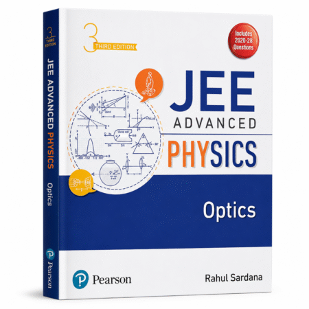 JEE Advanced Physics | Optics | Pearson Series by Rahul Sardana