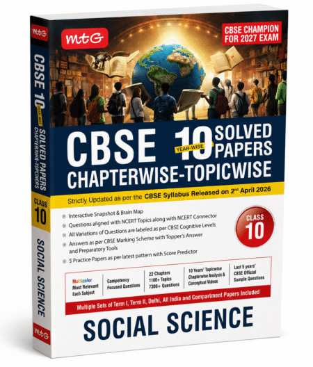 CBSE 10 Years Chapterwise & Topicwise Solved Papers – Social Science – MTG Learning Media – 2026–27 Edition