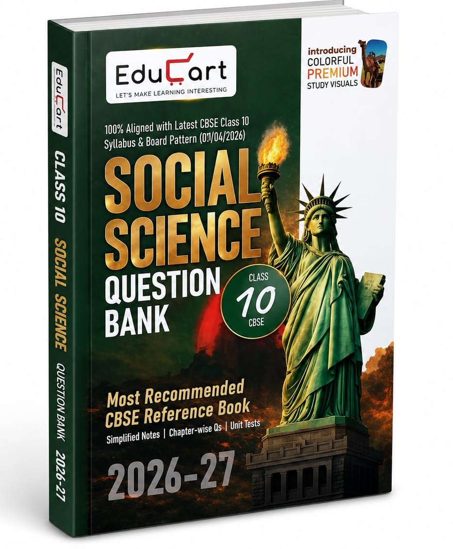 Social Science Question Bank – Class 10 CBSE | 2026–27 Published by EduCart 2026-27