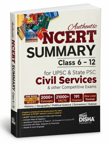 Authentic NCERT Summary Class 6–12 | UPSC & State PSC Civil Services | Disha Publication