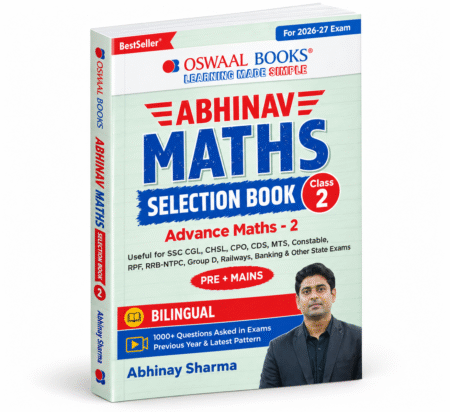 Abhinav Maths Selection Book – Class 2: Advance Maths-2 | SSC, Railways, Banking & Other Competitive Exams | Oswaal Books