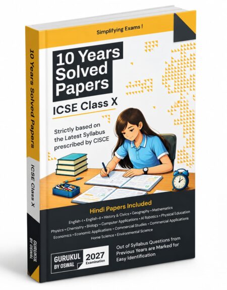 10 Years Solved Papers ICSE Class X | ICSE Class 10 | Gurukul by Oswal