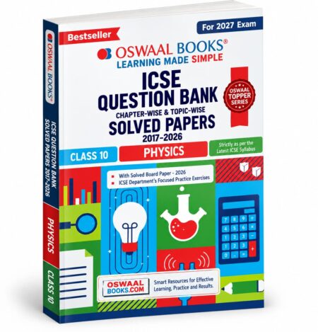 ICSE Class 10 Physics Question Bank | ICSE Class 10 Board Exam 2027 | Oswaal Books