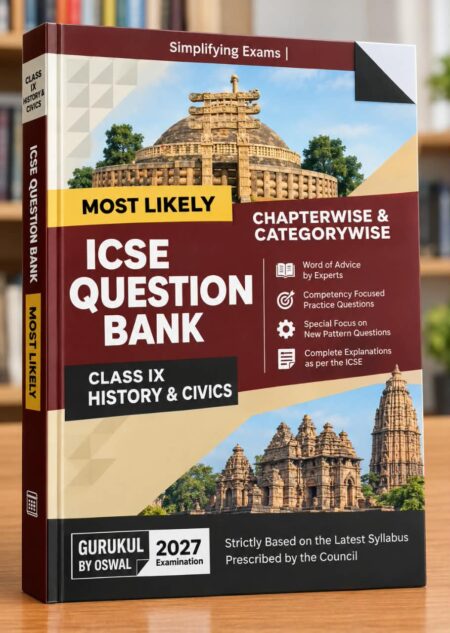 Most Likely ICSE Question Bank – Class IX History & Civics | ICSE Class 9 Exam 2027 | Gurukul by Oswal