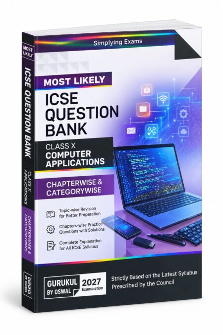 Most Likely ISC Question Bank – Class 10 Computer Applications | ICSE Examination 2027 | Oswal Publishers