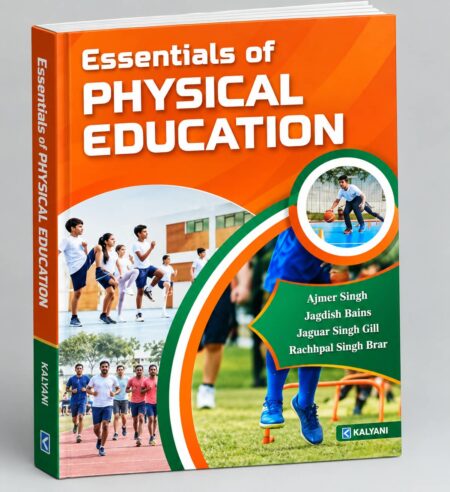 Essentials of Physical Education | PTI / Physical Education Courses | Kalyani Publishers