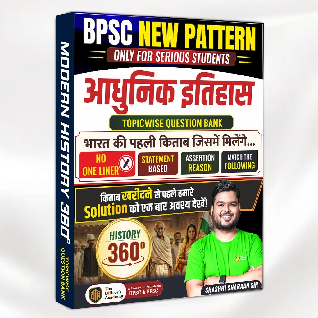 BPSC New Pattern Modern History 360° Topicwise Question Bank | BPSC TRE 4.0 & BPSC CSE Prelims | The Officer’s Academy
