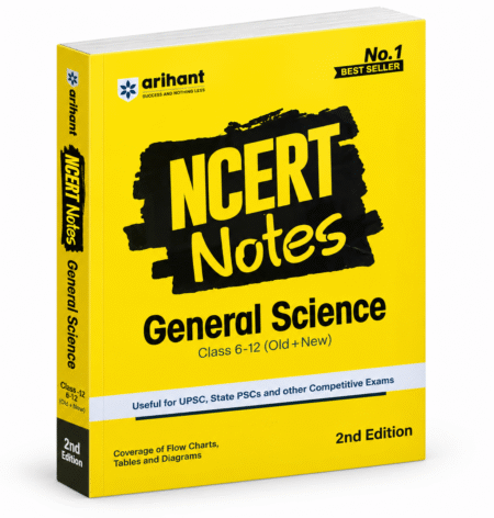 Arihant NCERT Notes General Science Class 6–12 | UPSC, State PSC & Competitive Exams | Arihant